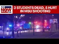 MSU shooting 3 students killed 5 critically wounded in campus shooting LiveNOW from FOX