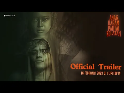 OFFICIAL TRAILER “ANAK HARAM PANTAI SELATAN” | TAYANG 16 FEBRUARI 2023