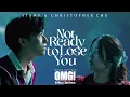 Not Ready to Lose You STAMP Christopher Chu