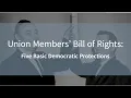 Union Members Bill of Rights Learn About Your Protections