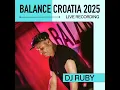 DJ Ruby: Live From Balance Croatia 2025