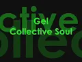 Collective Soul - Gel (With Lyrics)