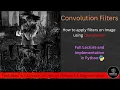 How To Create and Apply Filters On Image Using Convolution