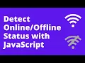 Detect Status with JavaScript Check Internet Connectivity using JavaScript