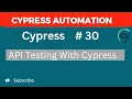 Cypress Tutorial - How to Test GET POST APIs in Cypress Part 1