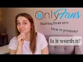 Everything You Need To Know About OnlyFans Starting From Zero