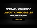 Jetpack Compose Layout Composables Row Column Box CheezyCode Hindi