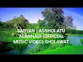 Download Lagu SABYAN - ASSHOLATU 'ALANNABI (OFFICIAL MUSIC VIDEO) SHOLAWAT NISSA SABYAN