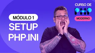 Como configurar o php.ini - @CursoemVideo  de PHP - Gustavo Guanabara