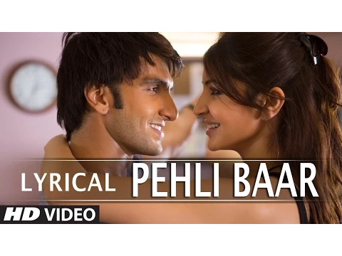 Download MP3 'Pehli Baar' Full Song with LYRICS | Dil Dhadakne Do | Ranveer Singh, Anushka Sharma | T-Series