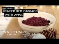 How To Make Braised Red Cabbage With Apple Waitrose