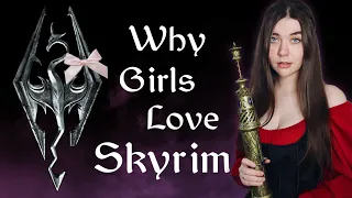 Why Girls Love Skyrim