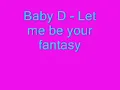 Let me be your fantasy