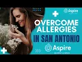 How to Overcome Allergies in San Antonio Aspire Allergy Sinus SATX