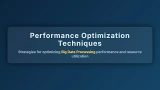 Boost Big Data Performance Optimization Techniques for Beginners