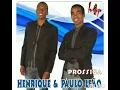 Enrique e Paulo leão prossiga