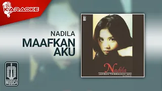 nadila maafkan aku official karaoke video 