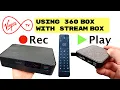 Virgin TV Stream Box 360 Box - Better together