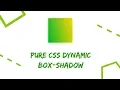 Pure CSS Dynamic box-shadow tutorial - FlexCode