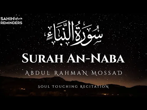 Download MP3 Surah An Naba Abdulrhman Mosad | Heart Melting Quran Recitation Video | سورة النبأ - عبدالرحمن مسعد