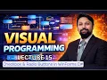 Visual Programming L15 - CheckBoxes Radio Buttons in WinForms C