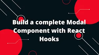 Creating a Custom React js Modal with Hooks Step-by-Step Tutorial