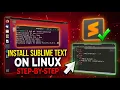 How to Install Sublime Text on Linux Step-by-Step Guide