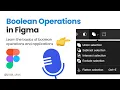 Mastering Boolean Operations in Figma Advanced Design Techniques Figma Tutorial 2024