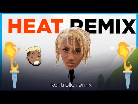 Download MP3 Wendy Shay - HEAT ft. Shay Gang || Kontrolla Remix