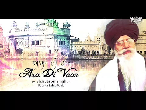 Download MP3 Asa Di Vaar ► Bhai Jasbir Singh Ji | Shabad Kirtan Gurbani | DRecords
