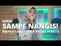 Download Lagu Tanpa Batas Waktu (Live Cover) by Alfina Nindiyani