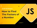 JavaScript Program to Find the Factors of a Number