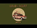 Colby Acuff - Movin' (Official Audio)