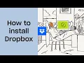 How to install Dropbox Dropbox Tutorials Dropbox