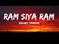 Download Lagu Sachet Tandon - Ram Siya Ram (Lyrics)