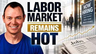 Labor Market Remains Hot