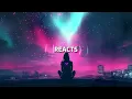 Switch Disco, Ella Henderson, Robert Miles - REACT (Lyrics)