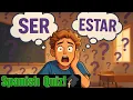 SER vs ESTAR QUIZ Beginner Spanish Challenge 20 Questions
