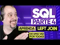 LEFT JOIN subqueries sub consultas e UNION SQL Basico - Parte 4