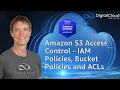 Amazon S3 Access Control - IAM Policies Bucket Policies and ACLs