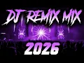Lagu DJ MIX 2026 - Remixes \u0026 Mashups of Popular Songs 2026 | DJ Remix Club Music Disco DJ Mix 2025