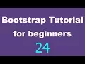 Bootstrap Tutorial for Beginners - 24