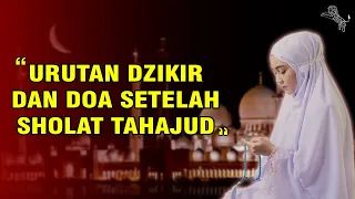 Download URUTAN DZIKIR DAN DOA SETELAH SHOLAT TAHAJUD | Doa Di Ijabah, Hati Tenang, Kekayaan Berlimpah MP3