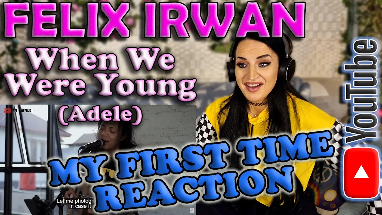 [First Time Reaction] Felix Irwan - When we were Young (Adele)