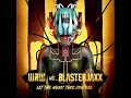 W\u0026W x Blasterjaxx - Let The Music Take Control (Official Video)