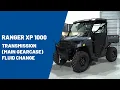 2025 RANGER XP 1000 Transmission Main Gearcase Fluid Change Polaris Off Road Vehicles