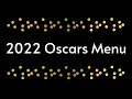 2022 Oscars Menu for the Best Picture Nominees