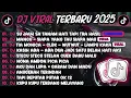 Download Lagu DJ TIKTOK TERBARU 2025-🎵DJ SU JAUH SA TANAM HATI TAPI TRA HASIL🎵 SIAPA YANG TAU SIAPA YANG MAU