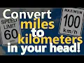How to convert miles to kilometers in your head