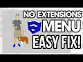 No SketchUp Extensions Menu EASY FIX HERE